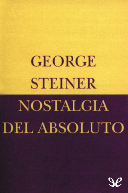 George Steiner Nostalgia del Absoluto