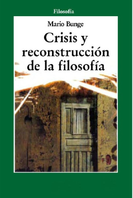 Mario Bunge Crisis y reconstrucción de la filosofía