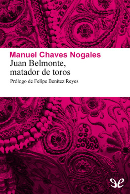 Manuel Chaves Nogales Juan Belmonte, matador de toros