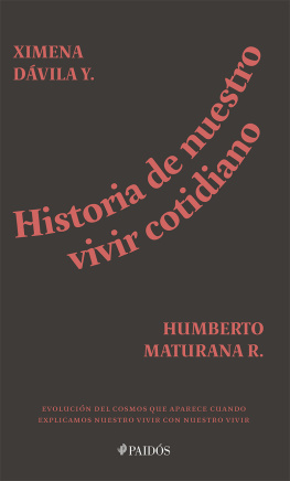 Humberto Maturana - Historia de nuestro vivir cotidiano