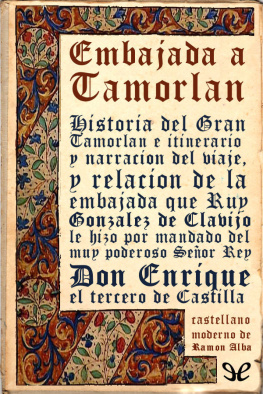 Ruy González de Clavijo - Embajada a Tamorlán
