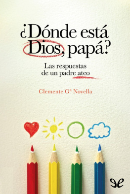 Clemente García Novella - ¿Dónde está Dios, papá?