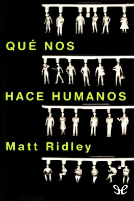Matt Ridley - Qué nos hace humanos
