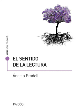Ángela Pradelli El sentido de la lectura (Spanish Edition)