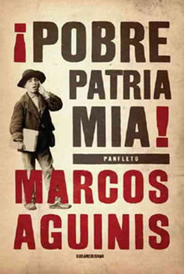 Marcos Aguinis - ¡Pobre patria mía!