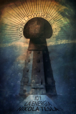 Nikola Tesla - Yo y la energía