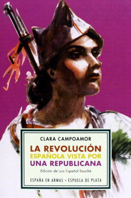 Clara Campoamor La revolución española vista por una republicana