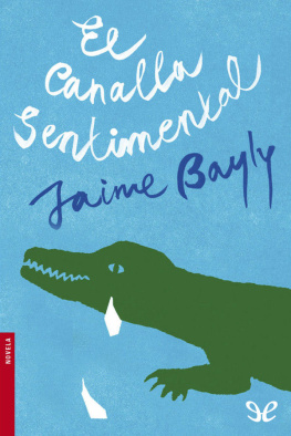 Jaime Bayly El canalla sentimental