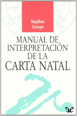 Stephen Arroyo - Manual de interpretación de la carta natal