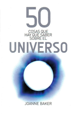 Joanne Baker - 50 Cosas que Hay que Saber Sobre el Universo