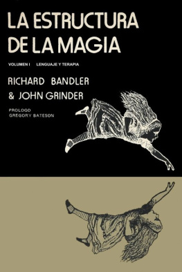 Richard Bandler - La estructura de la magia I