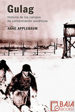Anne Applebaum - Gulag