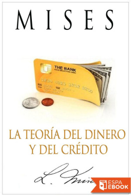 Ludwig von Mises La teoría del dinero y del crédito