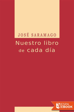 José Saramago Nuestro libro de cada día