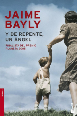 Jaime Bayly - Y de repente, un ángel