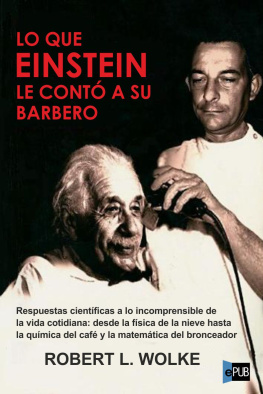 Robert L. Walke Lo que Einstein le contó a su barbero