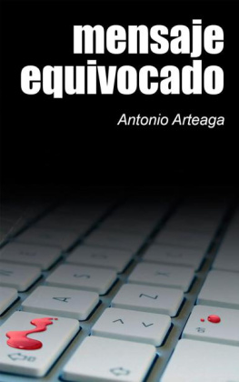 Antonio Arteaga - Mensaje equivocado