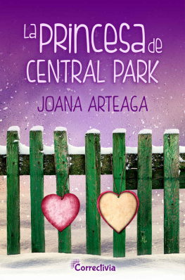Joana Arteaga - La princesa de Central Park (Spanish Edition)