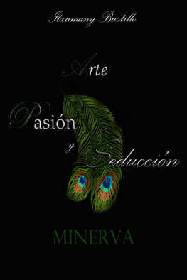 Itxa Bustillo Arte, Pasión y Seducción (APS) Minerva