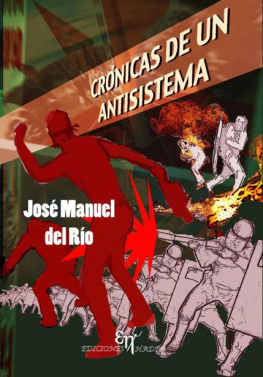 José Manuel del Río - Crónicas de un antisistema