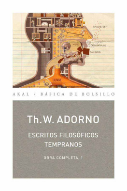Theodor W. Adorno - Escritos filosóficos tempranos