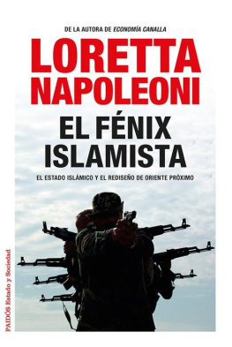 Loretta Napoleoni - El fénix islamista