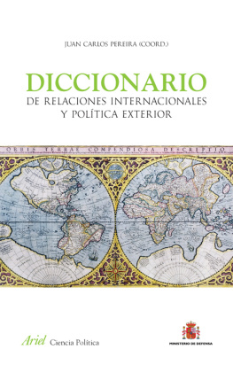 Juan Carlos Pereira Castañares - Diccionario de relaciones internacionales y política exterior