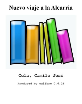 Camilo Jose Cela - Nuevo viaje a la Alcarria (Plaza & Janes literaria)