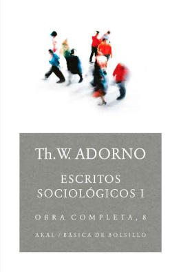 Theodor W. Adorno - Escritos sociológicos I
