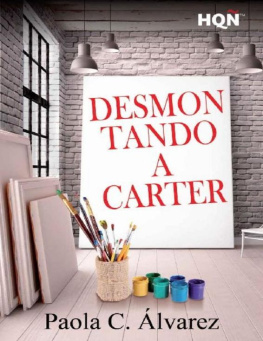Paola C. Álvarez - Desmontando a Carter (HQÑ) (Spanish Edition)