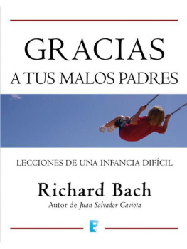 Bach - Gracias a tus malos padres (Varios (vergara)) (Spanish Edition)
