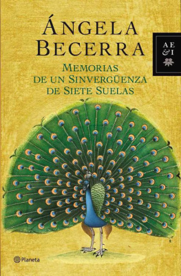 Ángela Becerra - Memorias de un sinverguenza de siete suelas
