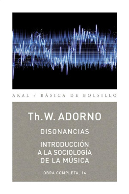 Theodor W. Adorno Disonancias. Introducción a la sociología de la música