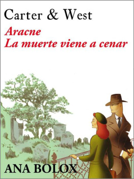 Bolox - Aracne y La muerte viene a cenar (Carter & West nº 1) (Spanish Edition)