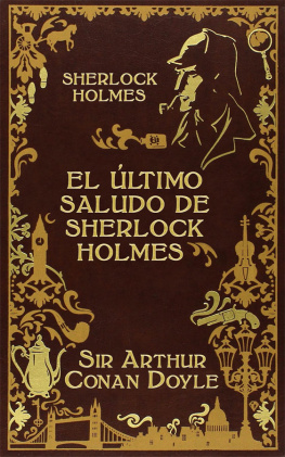 Arthur Conan Doyle El Último Saludo de Sherlock Holmes
