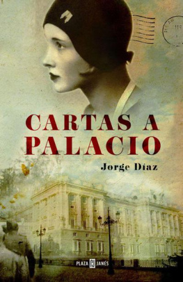 Jorge Díaz - Cartas a Palacio