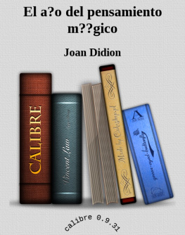 Joan Didion El a?o del pensamiento m??gico