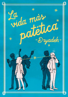 Dryadeh Lair La vida más patética