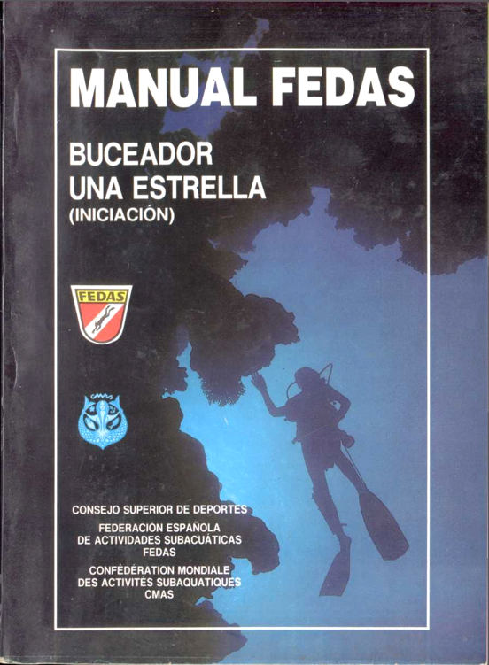 MANUAL FEDAS BUCEADOR UNA ESTRELLA INICIACIÓN ESCUELA NACIONAL DE - photo 1