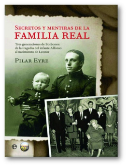 Pilar Eyre Secretos Y Mentiras De La Familia Real