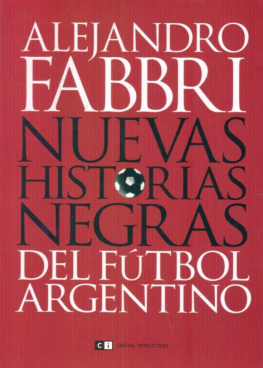 Alejandro Fabbri - Nuevas historias negras del fútbol argentino