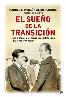 Manuel Fernández Monzón El sueño de la transición (Historia siglo XX) (Spanish Edition)