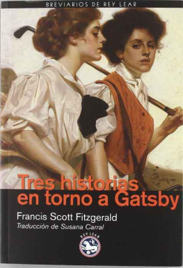 Fitzgerald Tres historias en torno a Gastby