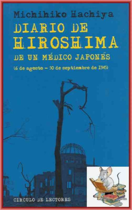 Michihiko Hachiya Diario de Hiroshima (de un me¦üdico japones)