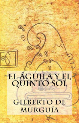 Gilberto de Murguía El aguila y el quintosSol