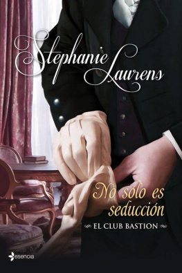 Stephanie Laurens (Club Bastion 06) No sólo es seducción