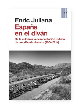 Enric Juliana - España en el diván