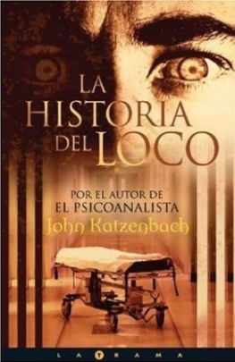 John Katzenbach La historia del loco