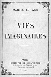 Cubierta de la edición francesa de las Vidas imaginarias de Marcel Schwob - photo 3