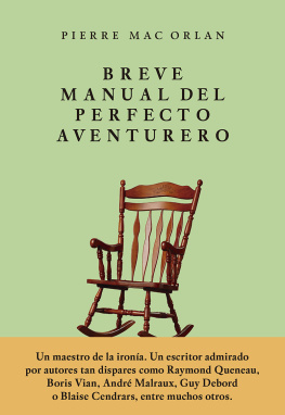 Pierre Mac Orlan - Breve manual del perfecto aventurero